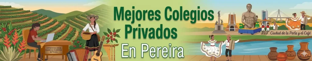 Colegios privados en Pereira